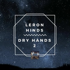Dry Hands 2