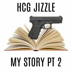 HCG Jizzle - My Story Pt 2.