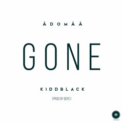 Gone (ft. Kiddblack)