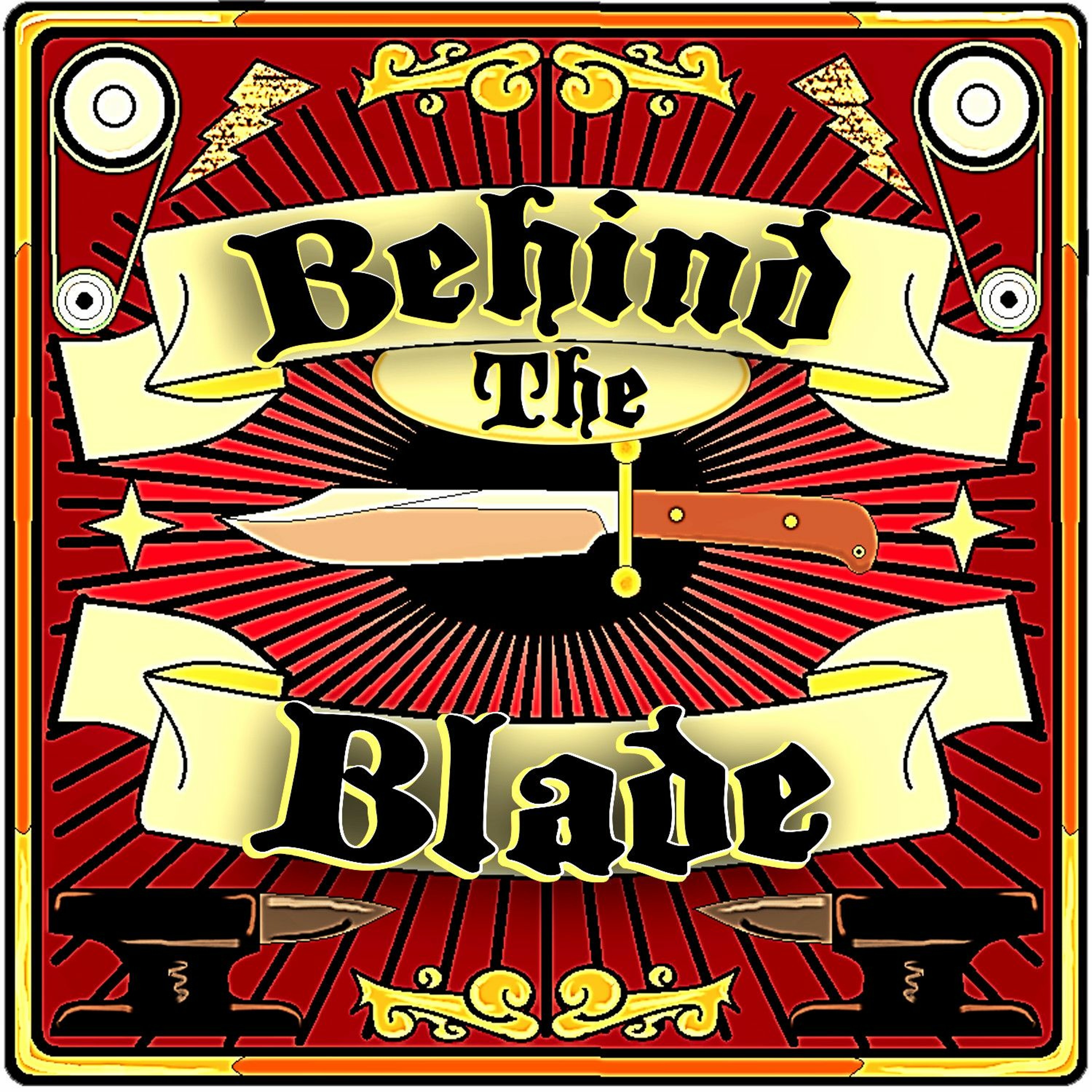 Behind the Blade Podcast