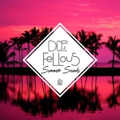 Dcp & Fellous - Mix Summer Sounds 2017