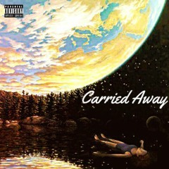 Carried Away (feat. Cloud)