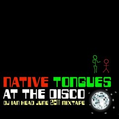 Monthly Mixtapes: Native Tongues at the Disco (2011 Mix)