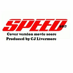 Speed Cover version produced by CJ Livermore 2017