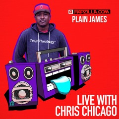 Plain James on Rapzilla.com LIVE with Chris Chicago - Ep. 72