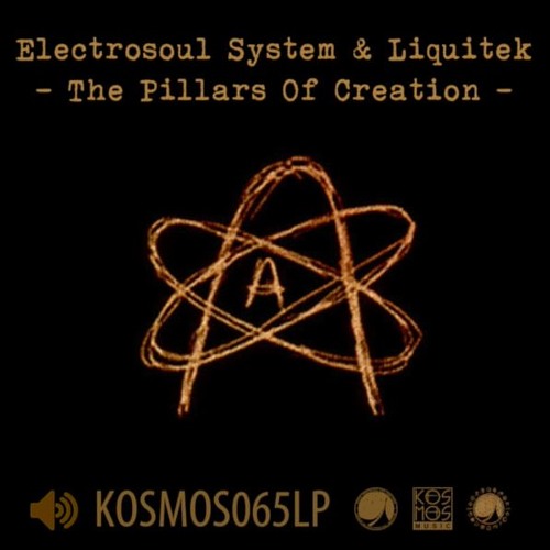 Stream Electrosoul System & Liquitek "The Pillars Of Creation" (from