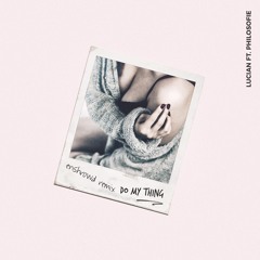 Lucian - Do My Thing (Enshrowd Remix)