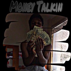 Money Talkin