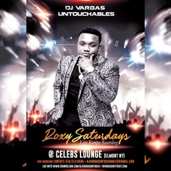 DJ VARGAS LIVE (NO MIC / NO SOUND EFFCTS) @ ROXY SATURDAYS (08-05-17)