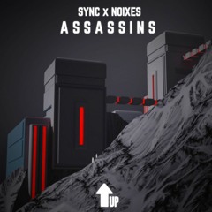 SYNC x NOIXES - ASSASSINS