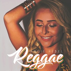 ANGIE REBEL - REGGAE