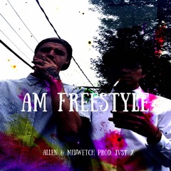 AM FREESTYLE FEAT. ALLEN prod. by jvst x