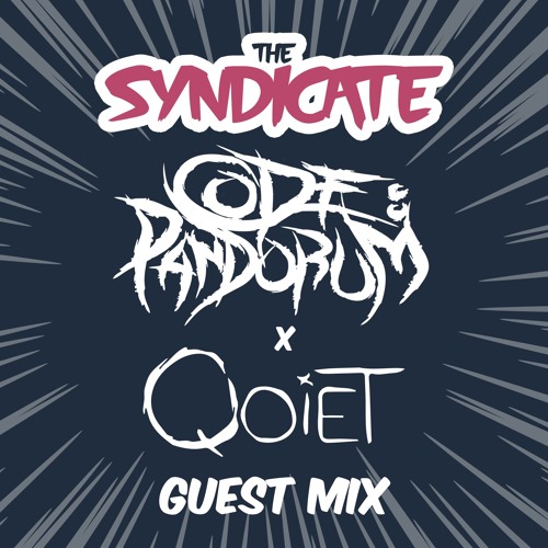 Syndicate Guest Mix #14 - Code: Pandorum & Qoiet