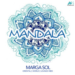 Marga Sol - Turkish Delight [Mandala] (Oriental World Lounge Vibes)