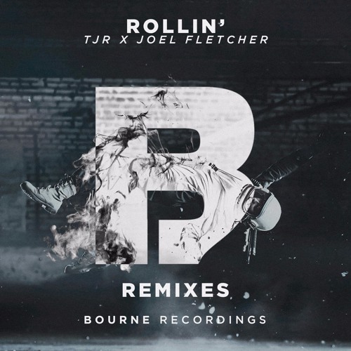 TJR & Joel Fletcher- Rollin (Dimatik Remix)