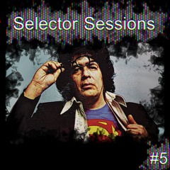 Selector Sessions #5