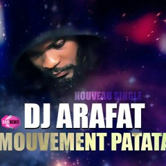 DJ Arafat - Mouvement Patata (Prod. by Mr. BEHI)