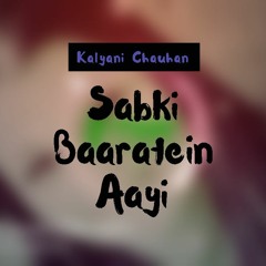 Sabki Baaratein Aayi - Cover Version | Jaanam Samjha Karo | Jaspinder Narula | Kalyani Chauhan