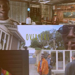 OVERSEAS (prod. Nuru Indi)