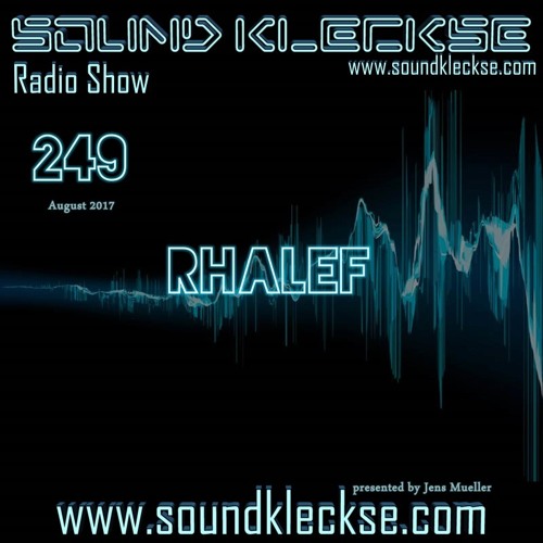 Sound Kleckse Radio Show 0249 - Rhalef