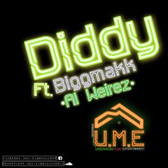 Ai Weirez - Diddy Ft. Biggmakk
