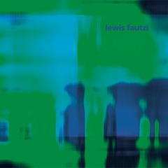 Figure 89 - Lewis Fautzi - Degrees EP (preview)