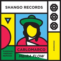 SHNG022 // CARLOMARCO - Mbira Flow (Snippet)No1@JUNO DOWNLOAD INTERNATIONAL RELEASES