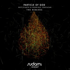 Replicanth & Rodrigo Cortazar - The Particle Of God (Tomy Wahl Remix) [Sudam Recordings]