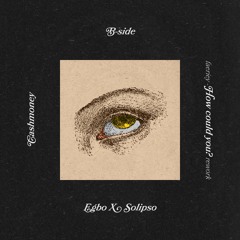 faeriey - how could u just leave me like this ? ( egbo x solipso rework )