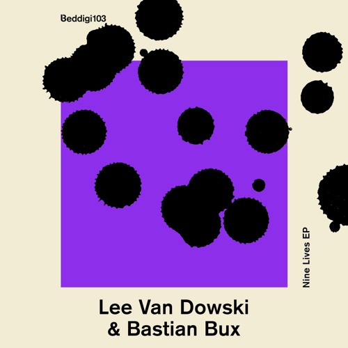 BEDDIGI103 2. Lee Van Dowski & Bastian Bux - Ban This