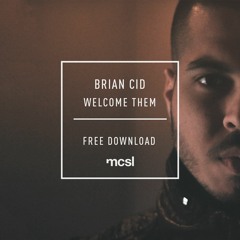 Brian Cid - Welcome Them [microCastle] || Free Download
