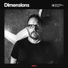 ASOK - Dimensions Festival Podcast