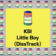 KSI - Little Boy (Diss Track)| 12 Pills