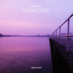 Cacciola - Paradise (Radio Mix)