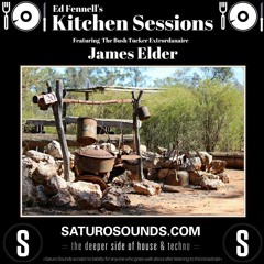 Kitchen Sessions- James Elder Guest Mix- Aug 2017
