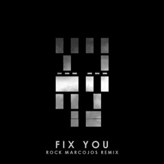 Fix You (Extended Remix)