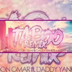 [128] Don Omar Ft. Daddy Yankee - Taboo (Mula Deejay Remember Mix) COPYRIGHT DESCARGA 320 KBPS