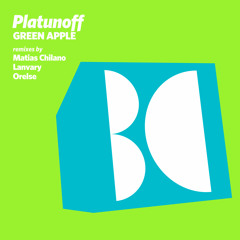 Platunoff - Green Apple (Matias Chilano Remix)