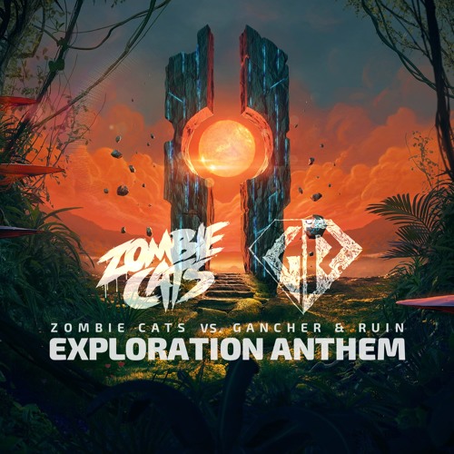 Zombie Cats vs. Gancher & Ruin - Exploration Anthem
