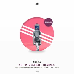 Arara - Art In Quadrat (Powel Remix)