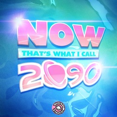 NOW That's What I Call 2090 Mini Mix [BUY Link = FREE DL of Remixes/Full Package +BONUS]