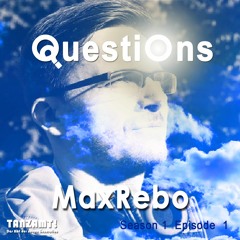 Questions by Max Rebo Season 01 Episode 01