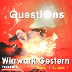 Questions by WirrwarR Gestern Season 01 Episode 04