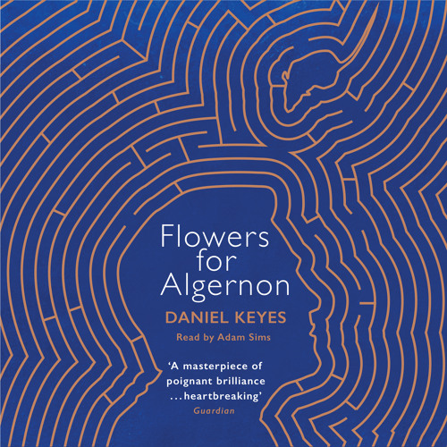 Flowers for Algernon by Daniel Keyes