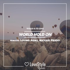 Vitaco & G-Love - World Hold On (Michael Prado Radio Mix) | ★OUT NOW★