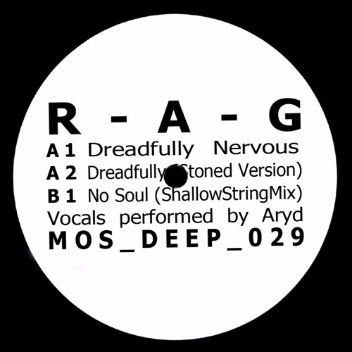 R-A-G - Dreadfully Nervous (MOS Deep 29)