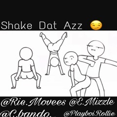 Shake Dat Azz