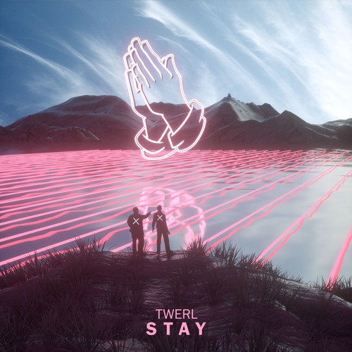 TWERL - Stay