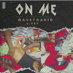 ON ME x FEY