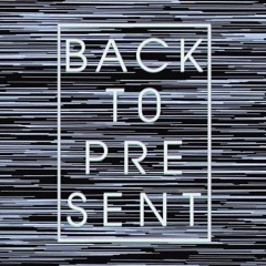 Back to Present